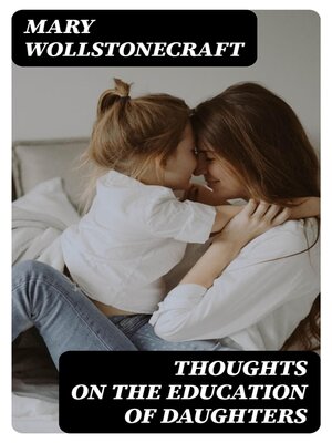cover image of Thoughts on the Education of Daughters